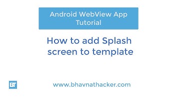 #1 How to add Splash screen to template: Android WebView App Tutorial