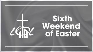 Lord of Life Lutheran Church Virtual Worship Service: May 10, 2026