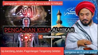 pengajian kitab Al Hikam juz 1 hal 21-26 bersama ( pangersa aa Muhammad Amin Yusup )