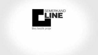 Semerkand Line Reklam Filmi .Emlakmanset Ilhan Çamkara