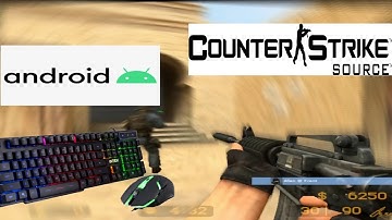 CS Source Android: Keyboard and mouse gameplay