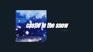 kadebostany - castle in the snow / slowed & reverb