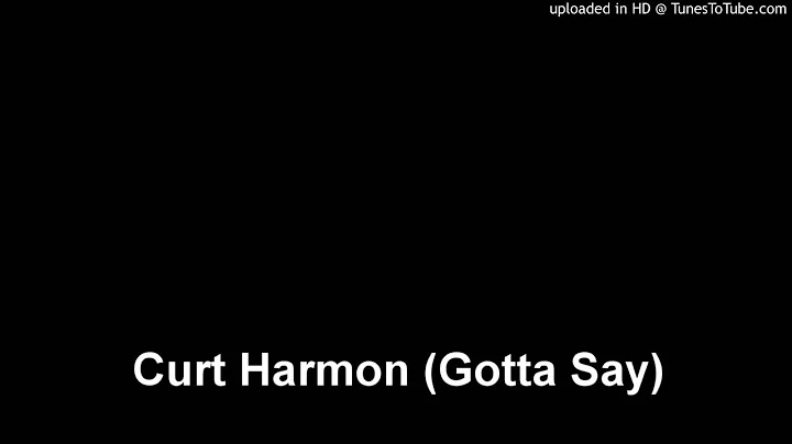 Curt Harmon (Gotta Say)