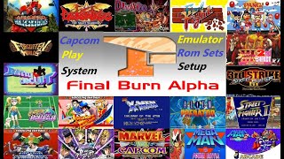 Final burn Alpha Capcom Play System 1/2/3 Rom Sets Setup And Gameplay.