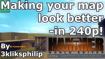 Source SDK How to make your map look good