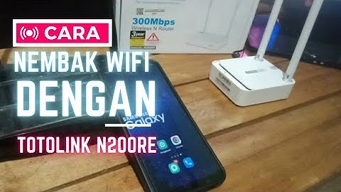 cara nembak wifi dengan TOTOLINK N200RE