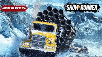 Snow Runner Walkthrough Gameplay  Part 6  No Commentary
