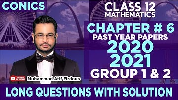 CONICS | Chapter 6 | Muhammad Atif Firdous | Class 12 | 2021 math past paper | Long questions | 18