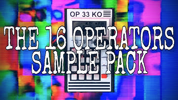 The 16 Operators PO-33 / PO-133 Sample Pack Compilation! - My Jam