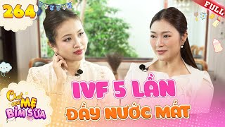 Hành trình IVF 5 lần ĐẦY NƯỚC MẮT của diễn viên Thanh Trúc | Tâm Sự Mẹ Bỉm Sữa #264