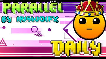 "ParalleL" by iriswolfx (Daily Level #2620) (All Coins) - Geometry Dash 2.2