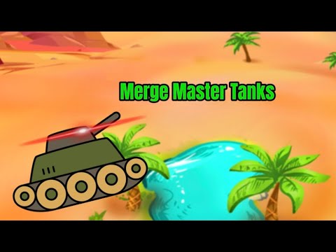 Merge Master Tanks!