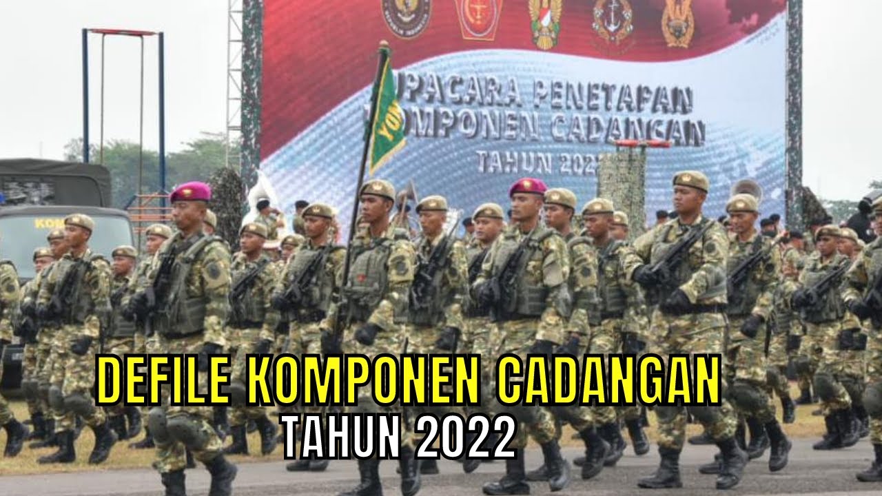 Gagahnya Defile Komponen Cadangan Tahun Anggaran 2022 || Matra Darat, Laut dan Udara
