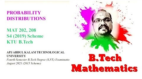 Probability Distributions- University Questions S4 August 2021(2015)Exam | MAT 202, 204, 208 KTU