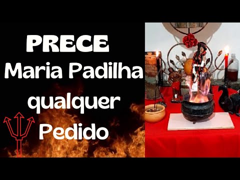 PRECE MARIA PADILHA QUALQUER PEDIDO