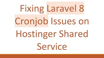 Fixing Laravel 8 Cronjob Issues on Hostinger Shared Service