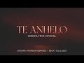 Te Anhelo | Video Lyric Oficial | Becky Collazos & Gateway Worship Español