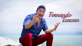 QUE ME IMPORTA A MI | Fernando Tzacan [Video Oficial]