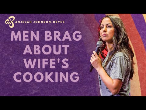 Men Brag About Wife's Cooking | Anjelah Johnson Stand Up Comedy