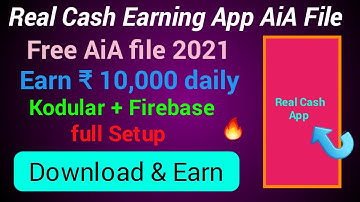 Real Cash earing app aia file / Kodular free aia file 2021 /earn Rs.10k daiily / firebase full setup