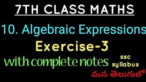 7th class maths in telugu// chapter-10 Algebraic Expressions//Exercise-3// ssc syllabus //