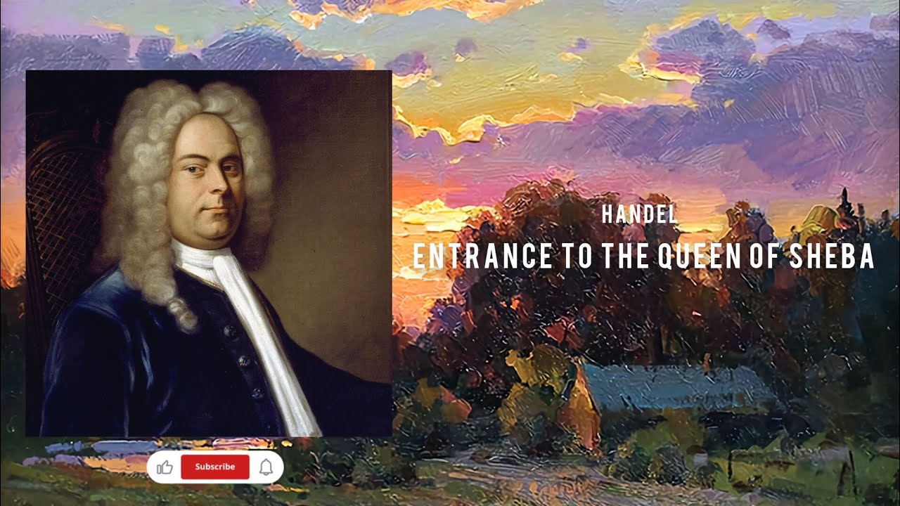 Handel Entrance to the Queen of Sheba by Advent Chamber Orchestra