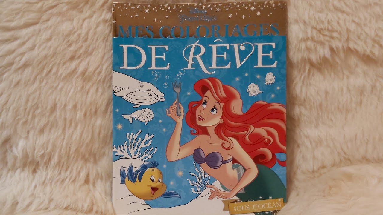 Disney Princesse Mes coloriages de rªve Sous l océan
