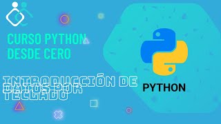 Curso Python desde cero #4 | Introducción de datos por teclado