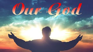 Our God - Hillsong Worship (Lyric Video)