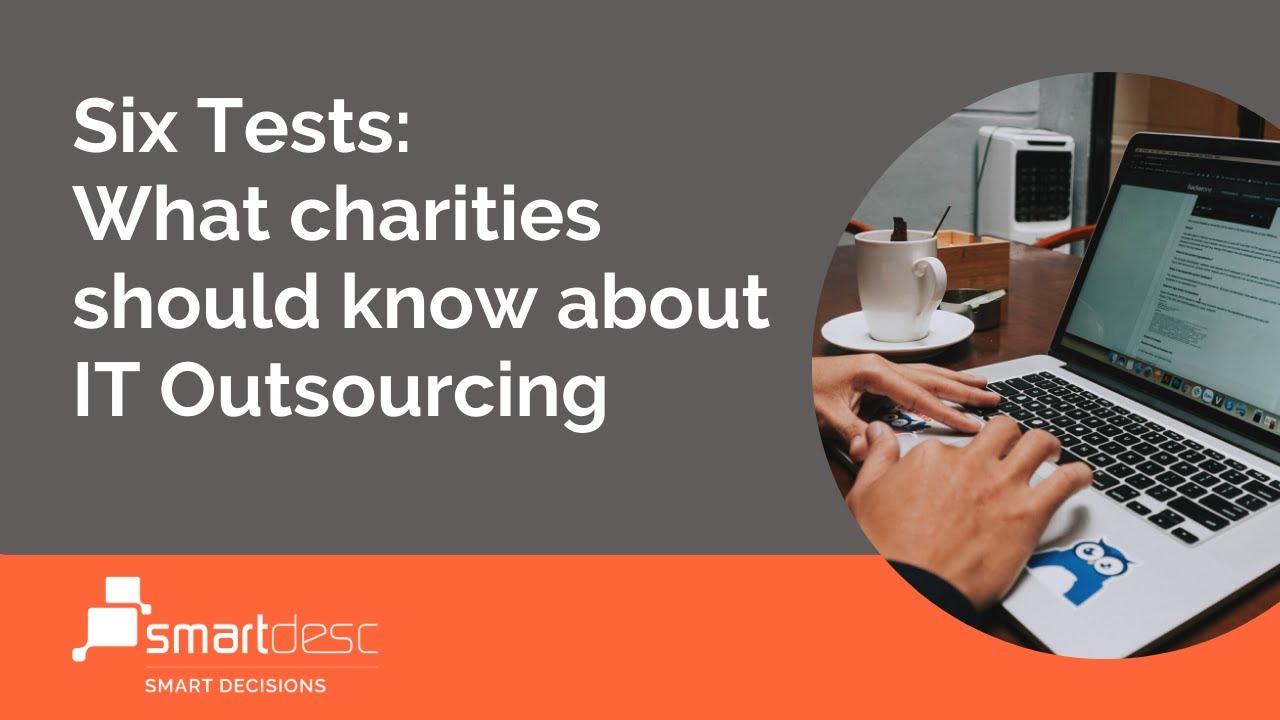 Six Tests: What charities should know about IT Outsourcing