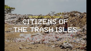The School of Creativity. Citizens of the Trash Isles (FI, EE subtitles)