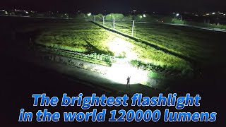 The world's brightest flashlight IMALENT SR32 120,000 lumens