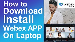 How to install Webex on laptop