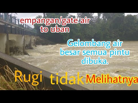 AIR DALAM KEADAAN BAHAYA!!! PINTU AIR EMPANGAN &rsquo;GATE&rsquo; TO UBAN TERPAKSA DIBUKA SEMUA 18.12.2020.