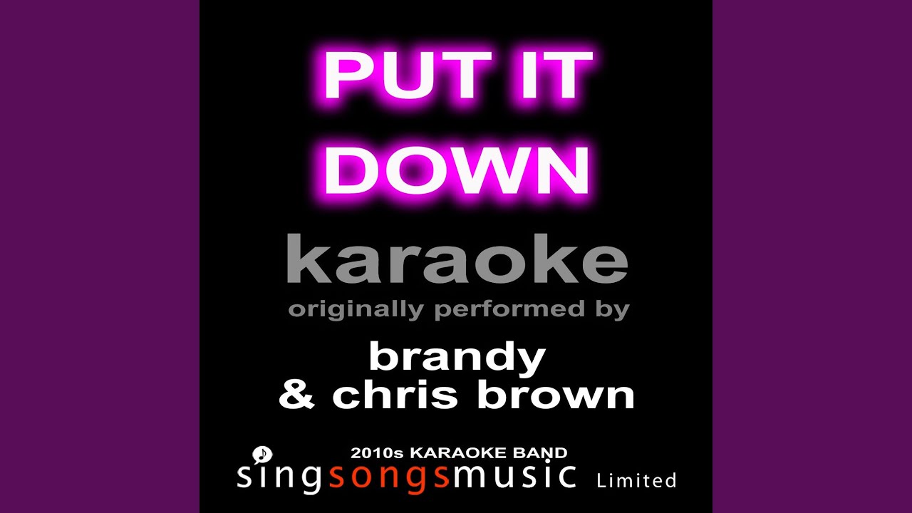 Put It Down On Me Lyrics Brandy