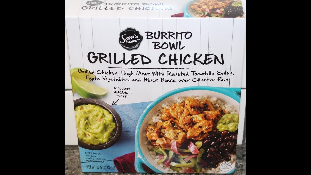 Sam S Choice Burrito Bowl Grilled Chicken Review Youtube