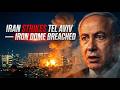 Iran Strikes Tel Aviv: Iron Dome Fails Against Hypersonic Missiles
