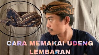 Download Lagu CARA MEMAKAI UDENG BALI LEMBARAN MP3