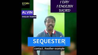 Sequester | One Day One English Word (2023) Net Worth