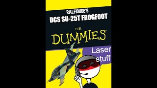 DCS SU-25T - From Zero To Hero (Episode 8) - Laser Guided Missiles Net Worth