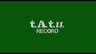 T.a.t.u. Record
