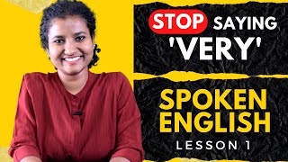 LEARN ENGLISH: Stop using VERY (with sentences)