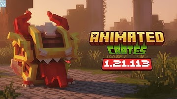 Animated Crates Addon Minecraft Bedrock 1.21.113