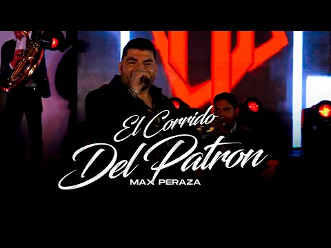 Max Peraza - El Corrido del Patron (Puros Exitos)