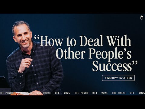 How to Deal With Other People's Success | Timothy "TA" Ateek