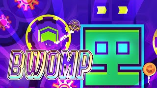 'BWOMP' by MaxiKD, wiktord, Cdpre & more | Geometry Dash 2.11