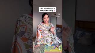 That One Mohalle Ki Shop Wali Aunty Salonayyy Saloni Gaur