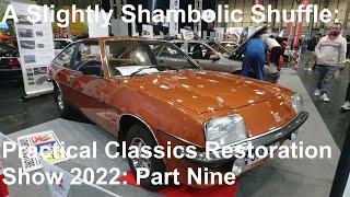 A Slightly Shambolic Shuffle: 2022 Practical Classics Restoration Show - Part Nine of Fourteen