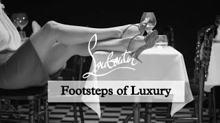 Christian Louboutin: Tracing the Footsteps of Luxury and Legacy