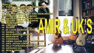 LAGU MALAYSIA PILIHAN AMIR \u0026 UKS - UKAYS FULL ALBUM